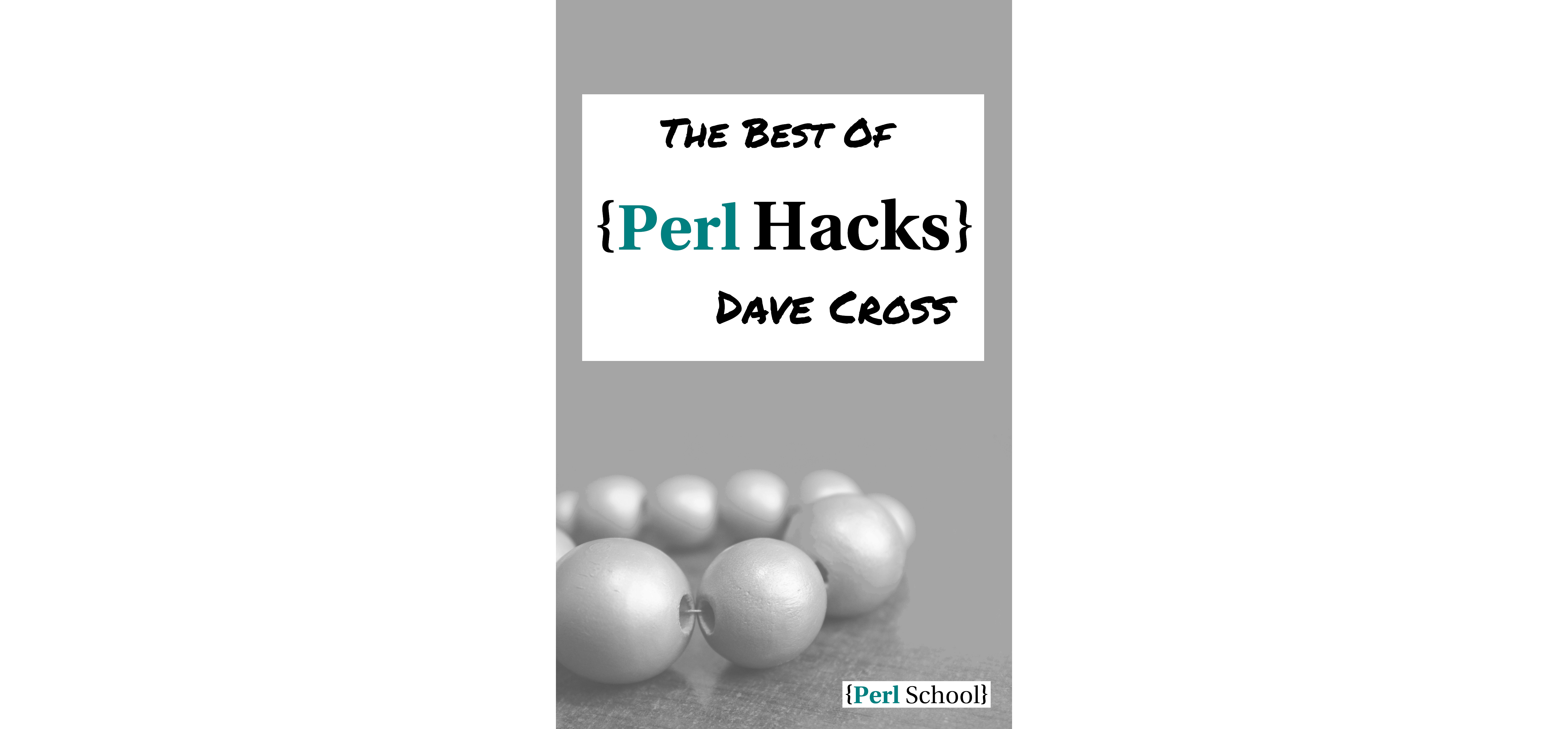 The Best of Perl Hacks